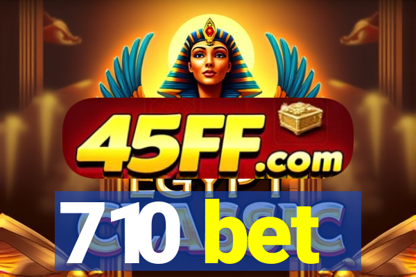 710 bet